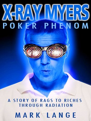 cover image of X-ray Myers Poker Phenom